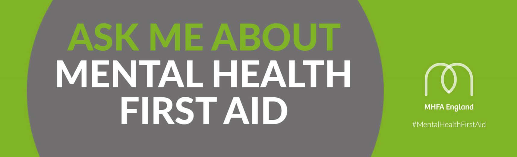 ask me about mental health first aid for staff